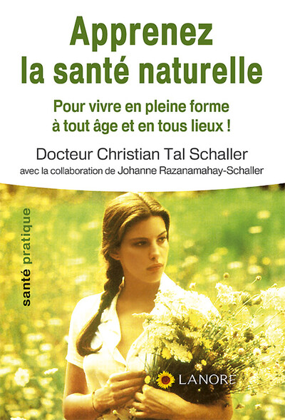 APPRENEZ LA SANTE NATURELLE