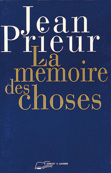 MEMOIRE DES CHOSES (LA)