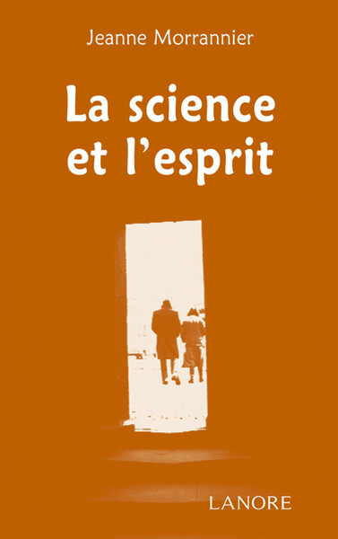 SCIENCE ET L´ESPRIT (LA)