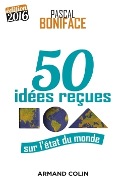 50 IDEES RECUES SUR L´ETAT DU MONDE - EDITION 2016