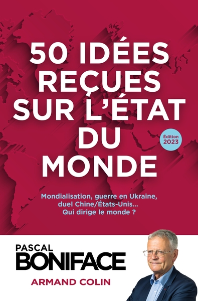 50 IDEES RECUES SUR L´ETAT DU MONDE 2023