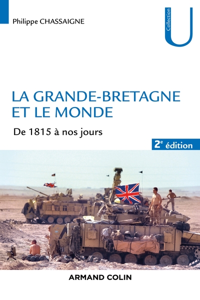 GRANDE-BRETAGNE ET LE MONDE - 2E ED. - DE 1815 A NOS JOURS