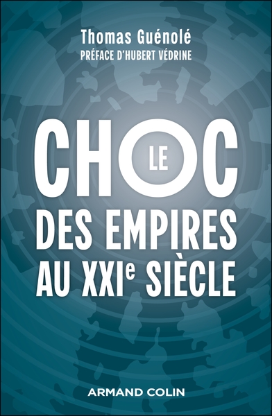 CHOC DES EMPIRES AU XXIE SIECLE