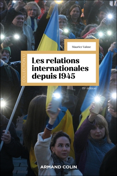 LES RELATIONS INTERNATIONALES DEPUIS 1945 - 19E ED.
