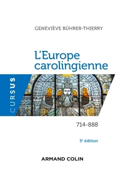 L´EUROPE CAROLINGIENNE 714-888 - 3E ED.