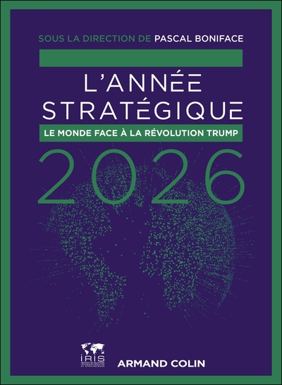 L´ANNEE STRATEGIQUE 2026 - LE MONDE FACE A LA REVOLUTION TRUMP