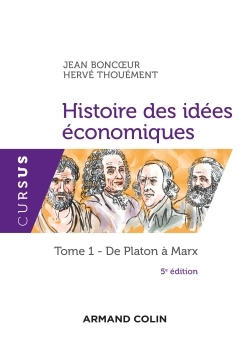 HISTOIRE DES IDEES ECONOMIQUES - 5E ED. - TOME 1 : DE PLATON A MARX
