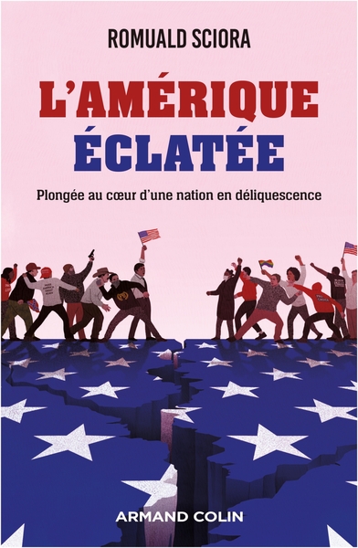 L´AMERIQUE ECLATEE - PLONGEE AU COEUR D´UNE NATION EN DELIQUESCENCE