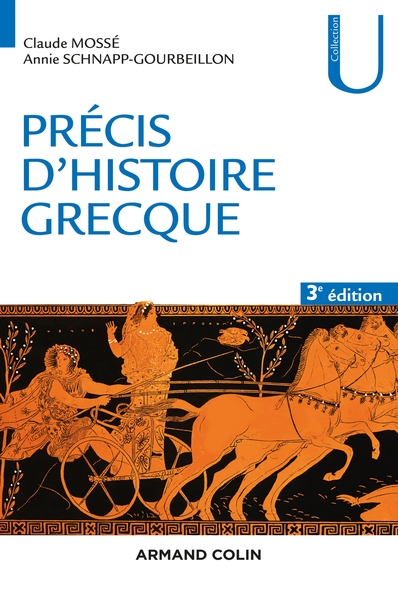PRECIS D´HISTOIRE GRECQUE - 3E ED. - DU DEBUT DU DEUXIEME MILLENAIRE A LA BATAILLE D´ACTIUM