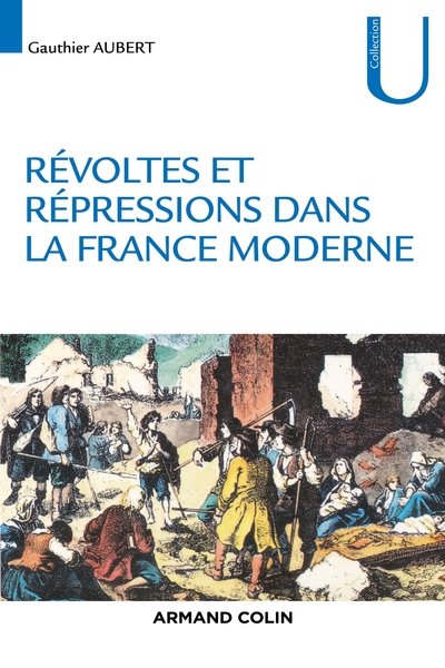 REVOLTES ET REPRESSIONS DANS LA FRANCE MODERNE