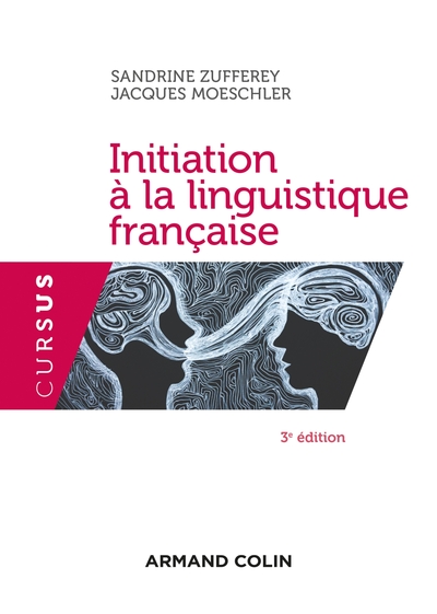 INITIATION A LA LINGUISTIQUE FRANCAISE - 3E ED.