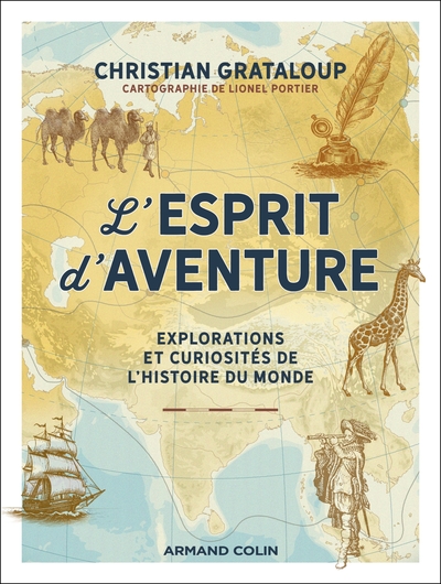L´ESPRIT D´AVENTURE - EXPLORATIONS ET CURIOSITES DE L´HISTOIRE DU MONDE
