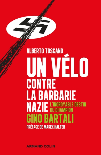 VELO CONTRE LA BARBARIE NAZIE - L´INCROYABLE DESTIN DU CHAMPION GINO BAR