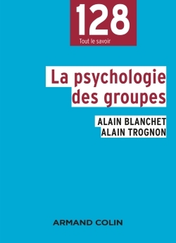 PSYCHOLOGIE DES GROUPES - 2E ED.