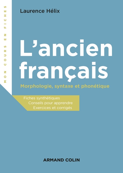 L´ANCIEN FRANCAIS - MORPHOLOGIE, SYNTAXE ET PHONETIQUE