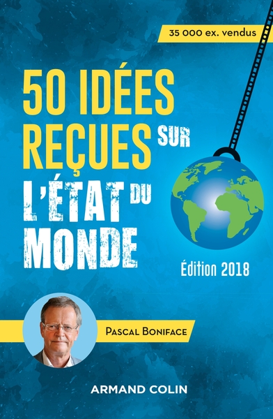 50 IDEES RECUES SUR L´ETAT DU MONDE - EDITION 2018