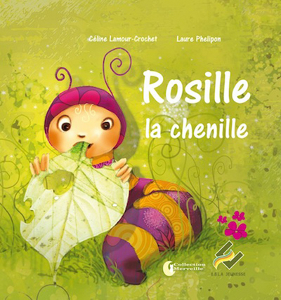 ROSILLE LA CHENILLE