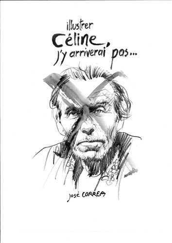 ILLUSTRER CELINE, J´Y ARRIVERAI PAS ...
