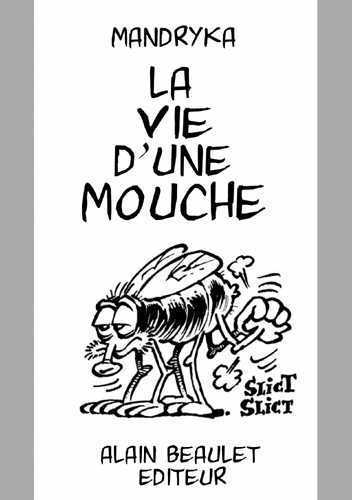 VIE D´UNE MOUCHE