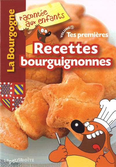 TES PREMIERES RECETTES BOURGUIGNONNES