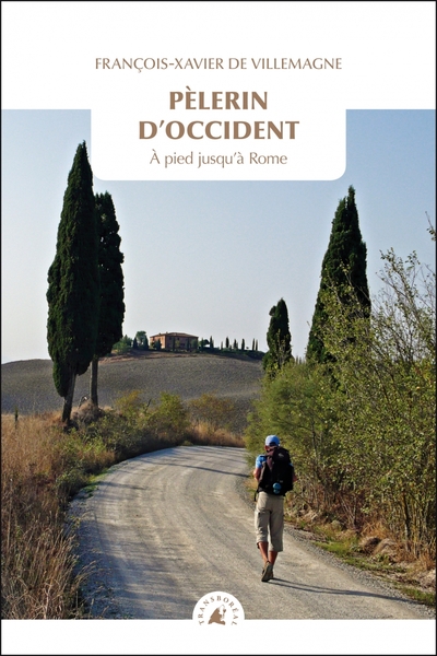 PELERIN D´OCCIDENT - A PIED JUSQU´A ROME