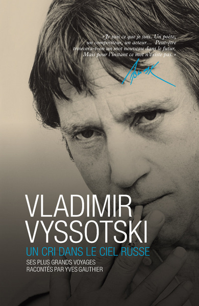 Couverture de Vladimir Vyssotski ; un cri dans le ciel russe