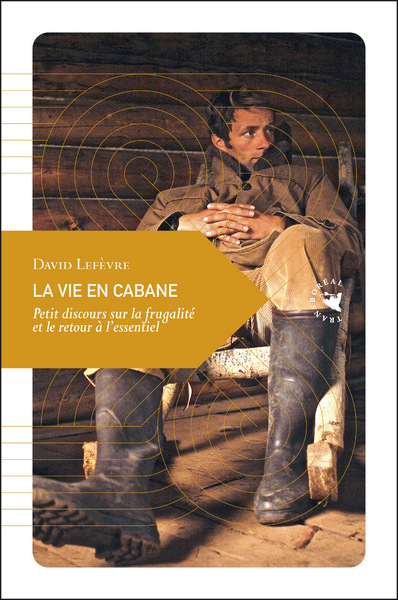 VIE EN CABANE (LA) NOUVELLE EDITION