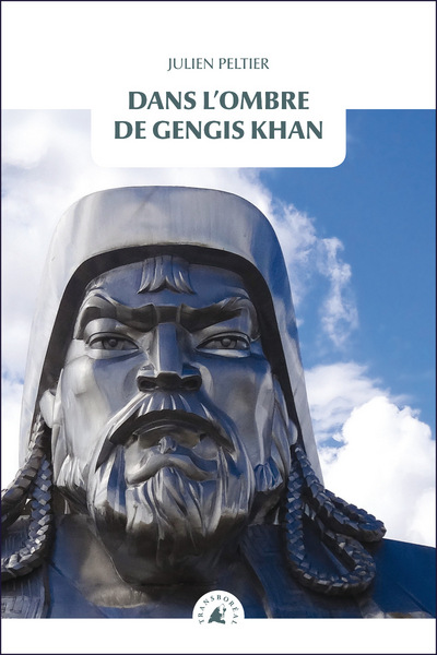 DANS L´OMBRE DE GENGIS KHAN