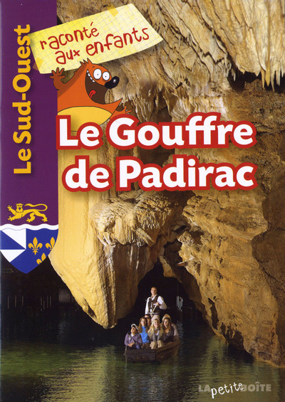 GOUFFRE DE PADIRAC / SUD OUEST RACONTE AUX ENFANTS