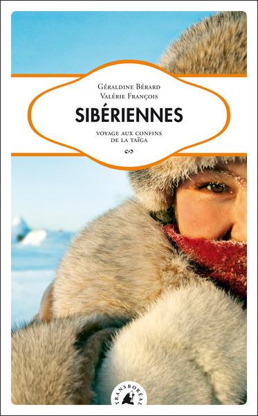 Couverture de Sibériennes ; voyage aux confins de la Taïga