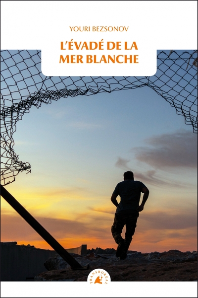 EVADE DE LA MER BLANCHE (L´)
