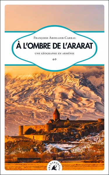 Couverture de À l'ombre de l'Ararat ; une géographe en Arménie