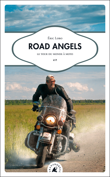 Couverture de Road angels ; un tour du monde à moto