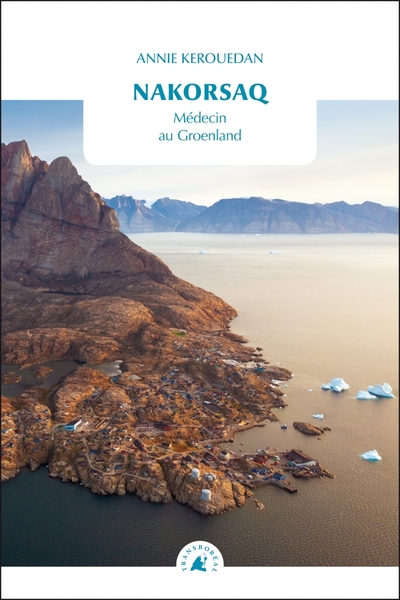 NAKORSAQ - MEDECIN AU GROENLAND