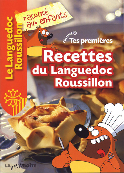TES PREMIERES RECETTES DU LANGUEDOC-ROUSSILLON