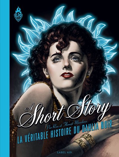A SHORT STORY - LA VERITABLE HISTOIRE DU DAHLIA NOIR - ED. RUE DE SEVRES
