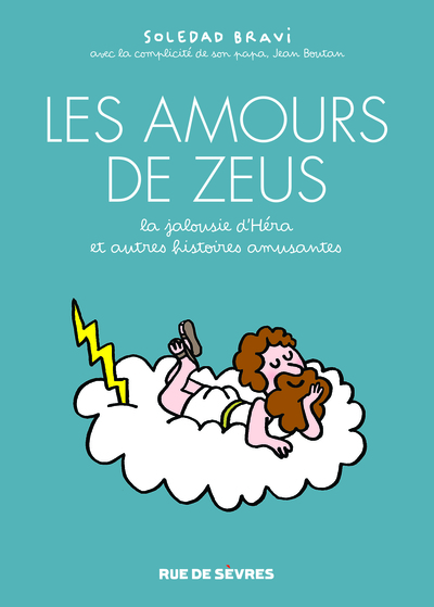 AMOURS DE ZEUS - LA JALOUSIE D´HERA, ET AUTRES HISTOIRES AMUSANTES