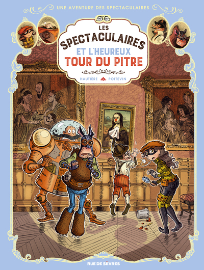 SPECTACULAIRES T7 : ET L´HEUREUX TOUR DU PITRE