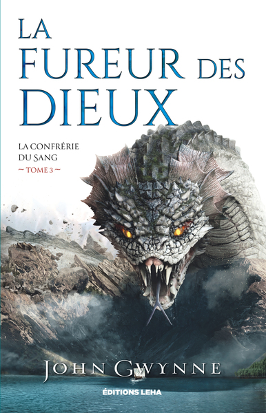 LA CONFRERIE DU SANG - T03 - LA FUREUR DES DIEUX
