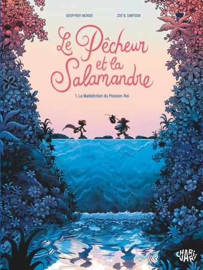 PECHEUR ET LA SALAMANDRE - TOME 1 - LA MALEDICTION DU POISSON-ROI T1/2