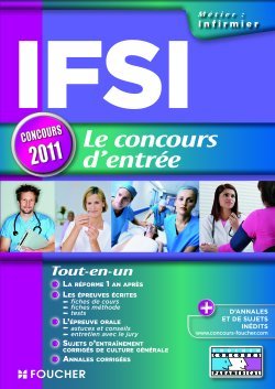 IFSI LE CONCOURS D´ENTREE CONCOURS 2011