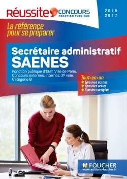 CONCOURS SECRETAIRE ADMINISTRATIF, SAENES 2016-2017 - TOUT-EN-UN - REUSSITE
