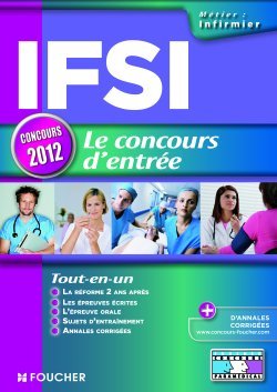IFSI LE CONCOURS D´ENTREE CONCOURS 2012