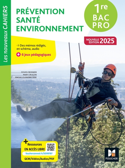 NOUVEAUX CAHIERS - PREVENTION SANTE ENVIRONNEMENT (PSE) - 1RE BAC PRO - ED. 2025 - LIVRE ELEVE