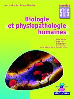 BIOLOGIE ET PHYSIOPATHOLOGIE HUMAINES 1  ST2S