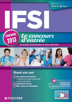 IFSI LE CONCOURS D´ENTREE CONCOURS 2013