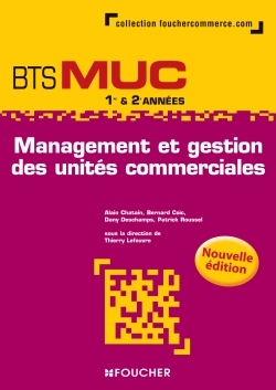 MANAGEMENT ET GESTION DES UNITES COMMERCIALES BTS MUC N.E