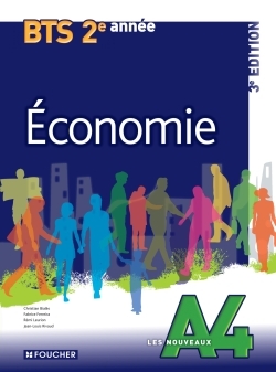 NOUVEAUX A4 ECONOMIE 2E ANNEE BTS 3E EDITION