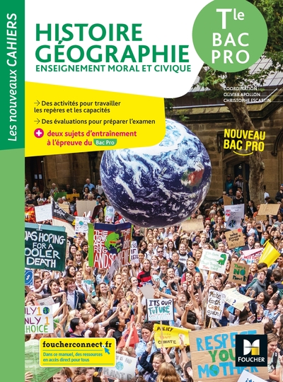 NOUVEAUX CAHIERS - HISTOIRE-GEOGRAPHIE-EMC - TLE BAC PRO - ED. 2021 - L