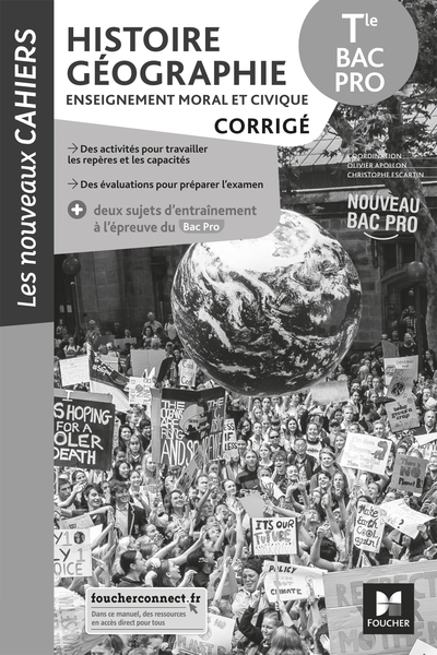 NOUVEAUX CAHIERS - HISTOIRE-GEOGRAPHIE-EMC - TLE BAC PRO - ED. 2021 - C